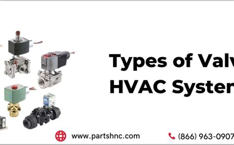 Different Types Of Valves Used In Hvac Systems Imakedeal