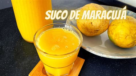 Suco De Maracuj Natural No Liquidificador Receita Simples E