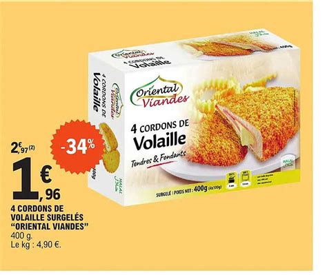 Promo 4 Cordons De Volaille Surgelés Oriental Viandes Chez Eleclerc