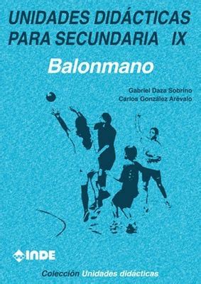 T Ix Unidades Didacticas Para Secundaria Balonmano Cuotas Sin Inter S