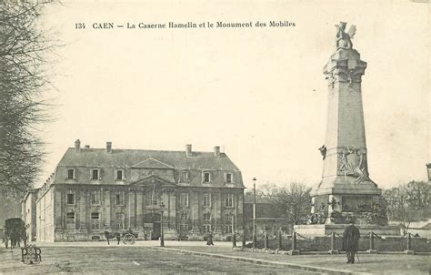 Caen Top Promotion Caserne Hamelin Et Monument Des Mobiles