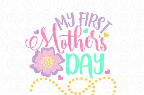 Happy First Mothers Day Svg Free Svg Png Eps Dxf File