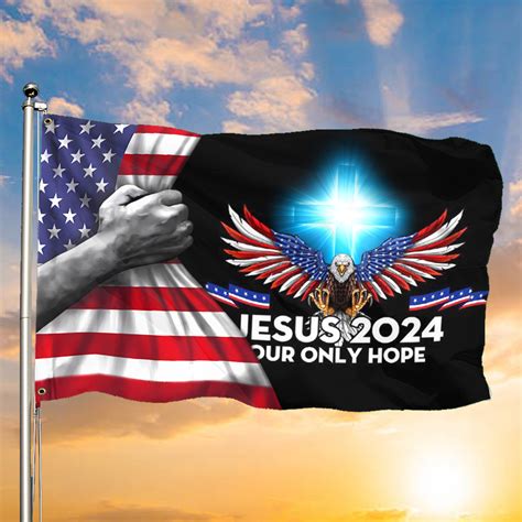 American Eagle Cross Jesus 2024 Our Only Hope Flag Jesus Christ Flag P