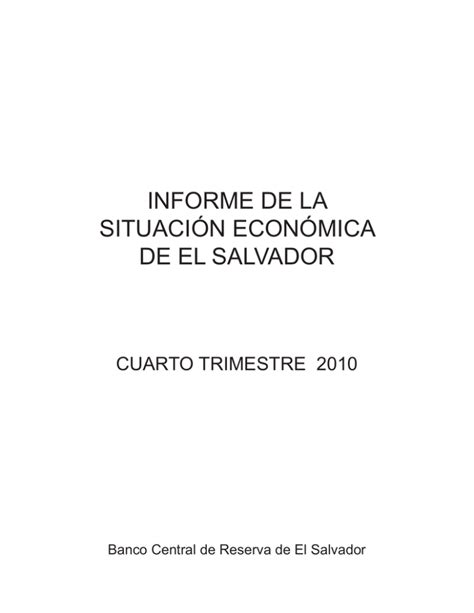 Informe De La Situación Económica De El Salvador Iv Trimestre De 2010