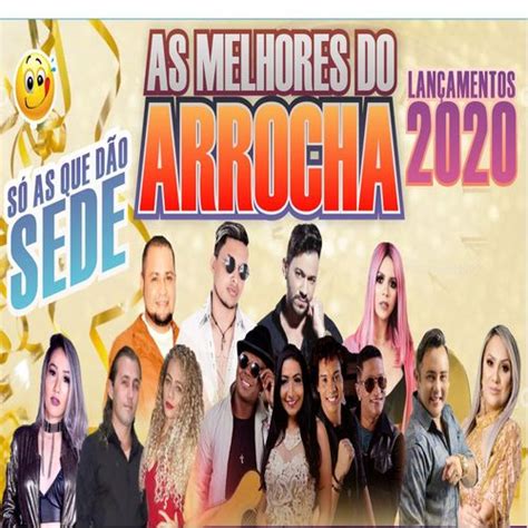 AS MELHORES DO ARROCHA TOP 2020 OK Arrocha Sua Música