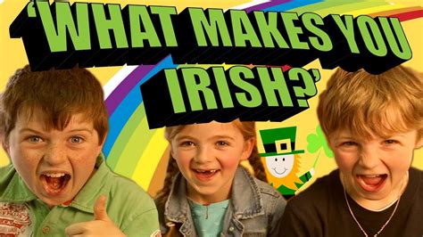 Irish Kids Discuss What Makes You Irish Youtube