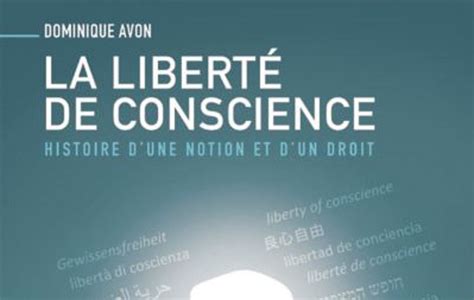 La Liberté De Conscience Une Histoire Mouvementée Contrepoints