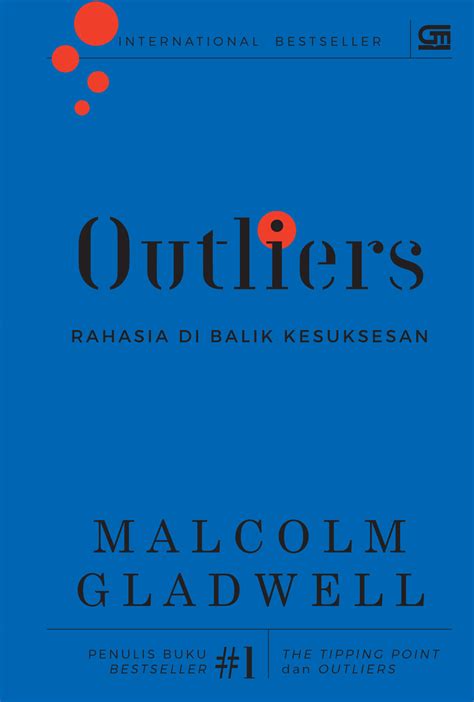 Outliers Rahasia Di Balik Kesukses Cover Baru Gramedia Pustaka Utama