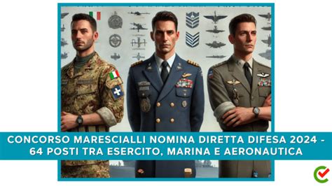 Tutte Le Informazioni Sul Concorso Marescialli Nomina Diretta