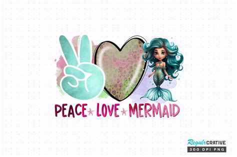 Peace Love Mermaid Sublimation Design Graphic By Regulrcrative