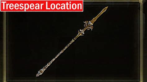 Elden Ring Treespear Location How Find Treespear Youtube