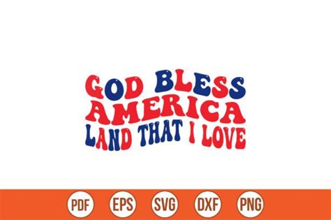 God Bless America Land That I Love Svg Graphic By Bokkor777 · Creative Fabrica