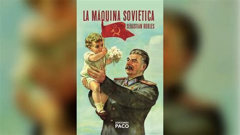 Stalin Viaje Al Mundo Cruel Y Delirante Del Dictador Soviético Infobae