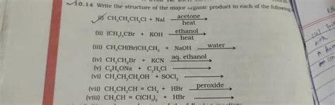 I 0 14 Write The Structure Of The Major Organic Product In Each Of The Fo