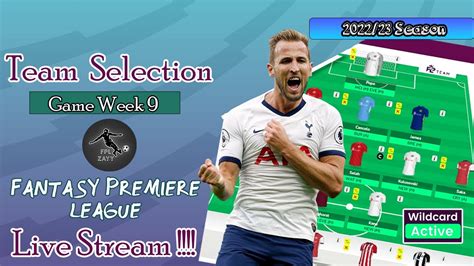 Fpl Game Week Wildcard Team Selection Kane Over Kdb Fantasy