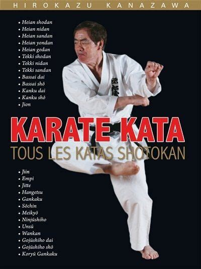 Karate Kata Tous Les Katas Shotokan By Hirokazu Kanazawa Hardcover