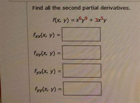 Solved Find All The Second Partial Derivatives Fx Y Xy