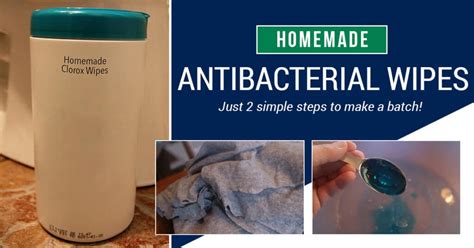 Homemade Antibacterial Wipes Make Reusable Wipes With 2 Simple Steps