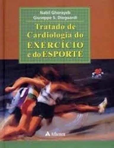 Tratado De Cardiologia Do Exercício E Do Esporte De Nabil Ghorayeb