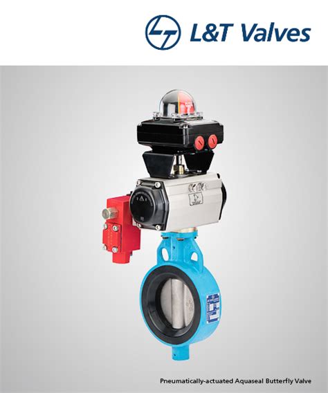 L T Valves Aquaseal Actuated Butterfly Valves Manufacturer