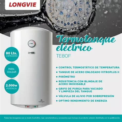 Termotanque Longvie 80 Litros Eléctrico Te80f Blanco 12cts en venta en