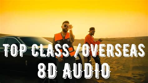 Top Class Overseas 8d Audio Karan Aujla X Divine YouTube