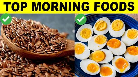 Healthiest Foods You Should Eat In The Morning Youtube