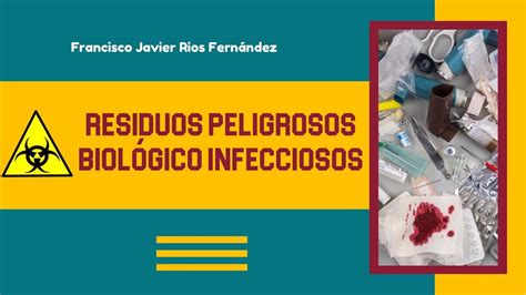 Resúmenes De Residuos Peligrosos Biológico Infecciosos Descarga