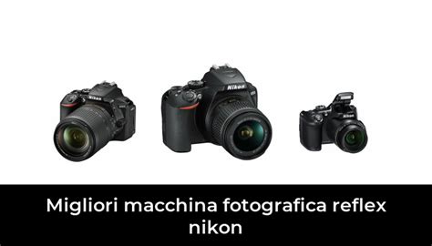 Migliori Macchina Fotografica Reflex Nikon Nel Secondo