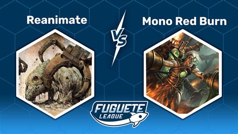 PAUPER Reanimate VS Mono Red Burn Fuguete League 124 YouTube