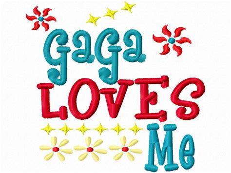 Gaga Loves Me 4x4 5x7 6x10 Machine Embroidery Design Instant Etsy