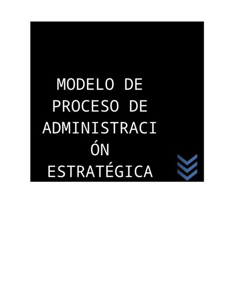 Docx Modelo De Proceso De Administraci N Estrat Gica Dokumen Tips