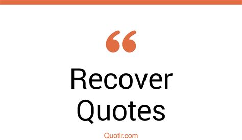 The 771 Recover Quotes Page 7 QUOTLR