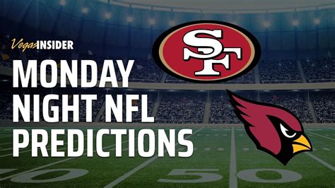 Monday Night Football Predictions San Francisco 49ers Vs Arizona Cardinals Youtube