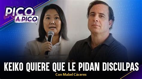 Keiko quiere que le pidan disculpas Pico a Pico con Mabel Cáceres