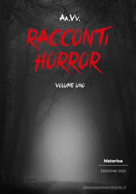 Racconti Horror Vol Libro Historica Edizioni Libreria