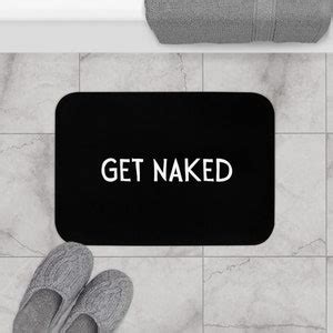 Get Naked Bath Mat Black Bath Mat Funny Bath Mat Valentine S Gift Graduation Gift