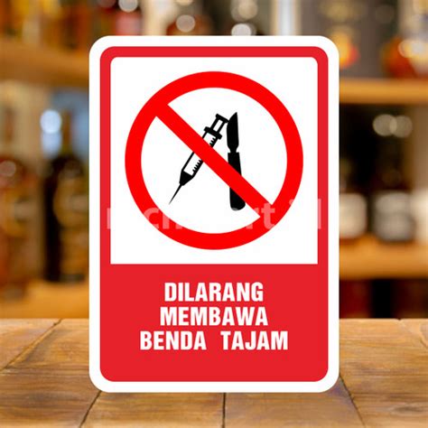 Jual Safety Sign Rambu K3 Larangan Dilarang Membawa Benda Tajam Kota