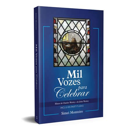 Hinário Mil Vozes para Celebrar Hinos de Charles e John Wesley