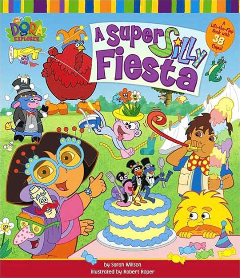 A Super Silly Fiesta Dora The Explorer Series By Sarah Willson Robert Roper Board Book