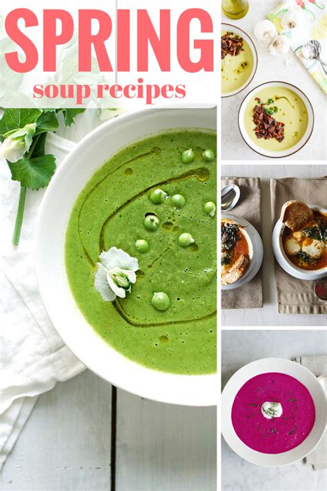 In Season 10 Stunning Spring Soup Recipes Spring Soup Recipes