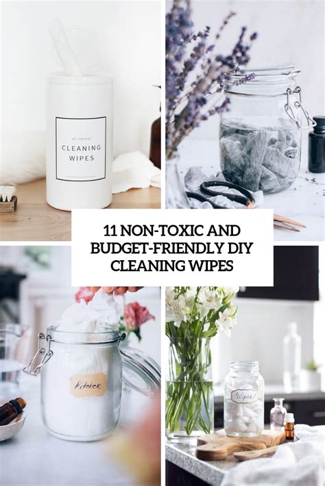 11 Non Toxic And Budget Friendly Diy Cleaning Wipes Shelterness