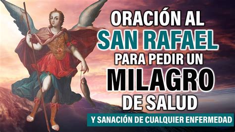 Oraci N Al San Rafael Arcangel Para Pedir Un Milagro De Salud Y