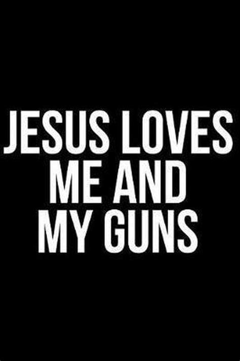 Jesus Loves Me And My Guns James Anderson 9781090471260 Boeken