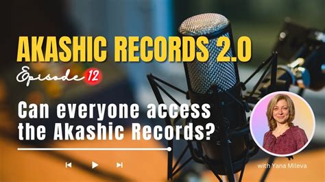 Episode 12 Can You Learn To Access The Akashic Records YouTube