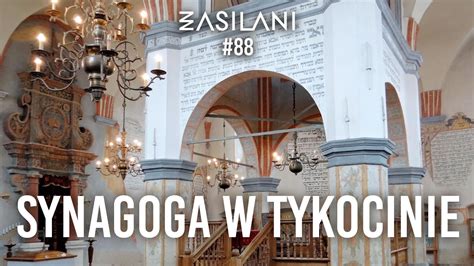 Synagoga W Tykocinie Zasilani 88 YouTube