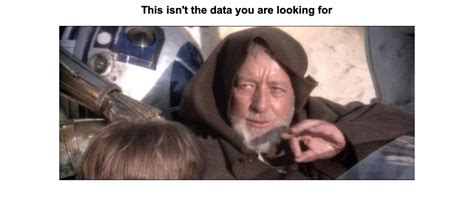 These Arent The Droids You Were Looking For Meme Generator Pi Ata