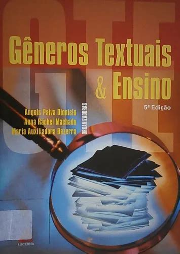 Generos Textuais Livros - Livro Gêneros Textuais E Ensino - Orgs. Angela Paiva Dionisio E Outras ...