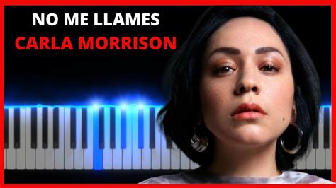 Carla Morrison No Me Llames Piano Tutorial L Cover L Midi Youtube