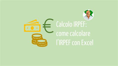 Calcolo Irpef Come Calcolare Irpef Con Excel Aggiornato Excel